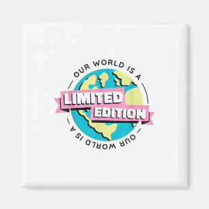 Aimant Edition limitée Notre protection De l'environnemen