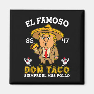 Aimant El Famoso Don Taco Trump Chicken Out Anti Trump 