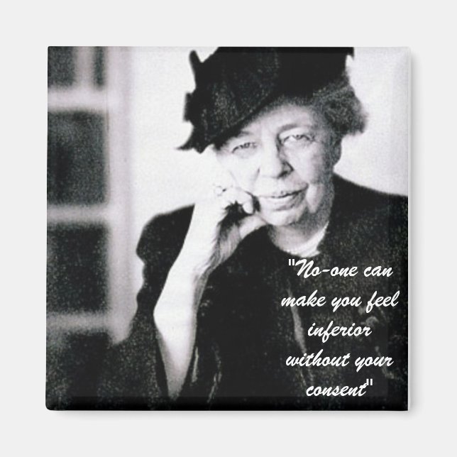 Aimant Eleanor Roosevelt - Personne ne peut vous faire se (Devant)