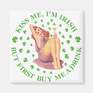 Aimant Embrasse-moi, je suis irlandais - Mais Achetez-moi