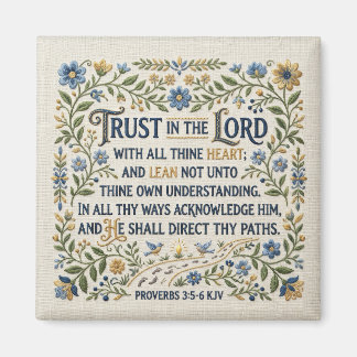 Aimant Embroidery Trust in the Lord Proverbs 3:5-6 KJV 