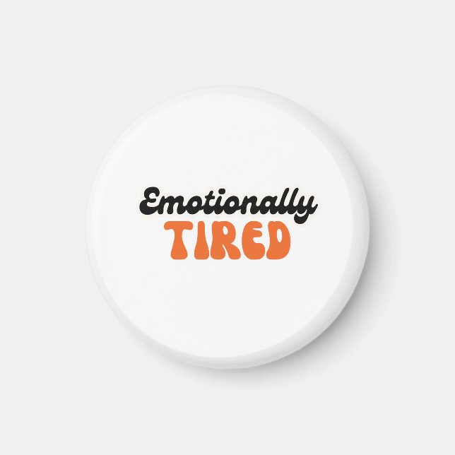 Aimant Emotionally Tired Retro Bubble Text Design (Devant)