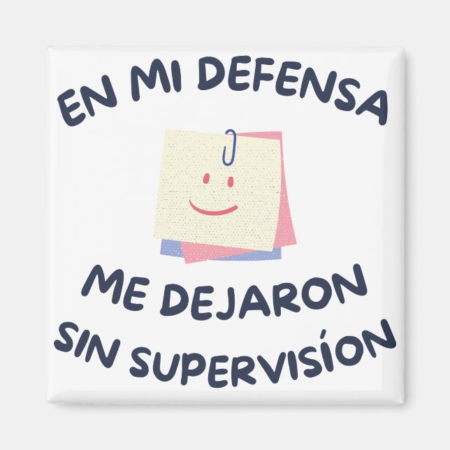 Aimant En Mi Defensa, Me Dejaron Sin Supervision (Devant)