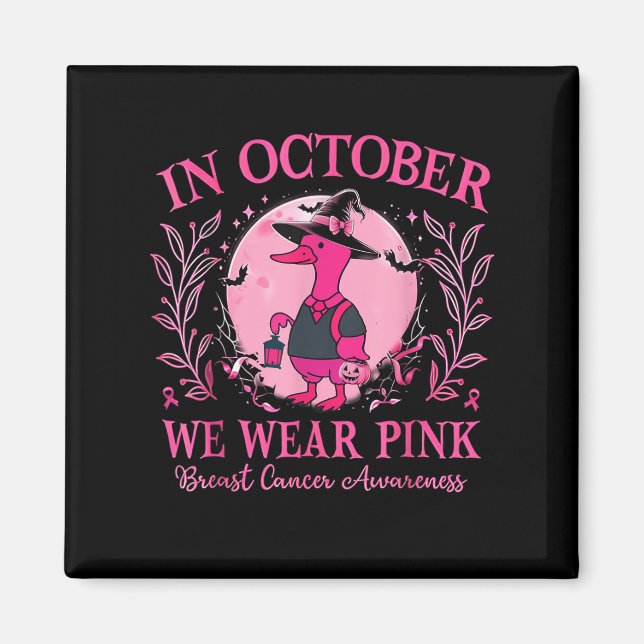 Aimant En Octobre, Nous Portons Pink Goose Breast Cancer  (Devant)