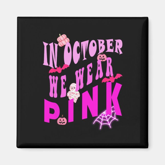 Aimant En Octobre Nous Portons Une Sensibilisation Rose A (Devant)