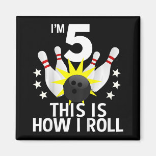 Aimant Enfants 5 ans Bowling Anniversaire Fête Comment je