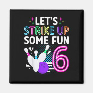 Aimant Enfants 6e anniversaire de la fête Bowling fille 6