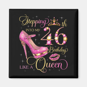 Aimant Entrer dans mon 46e anniversaire comme la reine 46