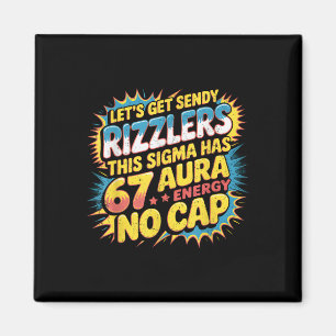 Aimant Envoyons Sendy Rizzlers 67 Aura Création de Mème