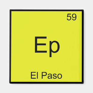Aimant Ep - El Paso City Chimie Élément Symbole T-shirt