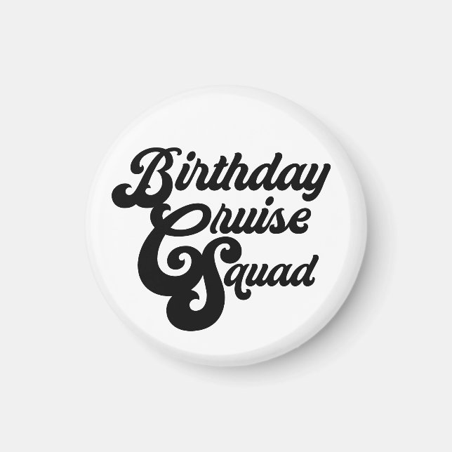Aimant Équipe de croisière d'anniversaire (Devant)