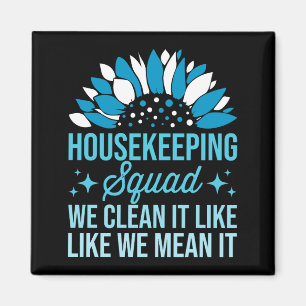 Aimant Équipe De Ménage Nous Le Nettoyons Comme Le Nettoy