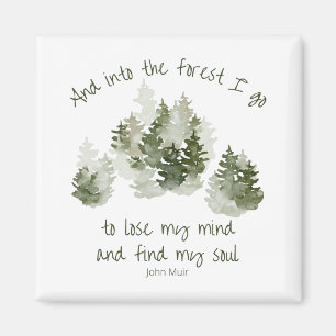 Aimant Et Dans La Forêt Je Vais, John Muir Cite L'Aimant