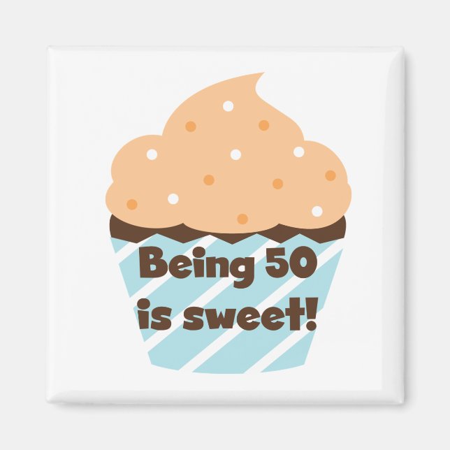 Aimant Etre 50 est Sweet T-shirts et cadeaux (Devant)