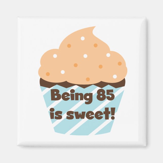 Aimant Etre 85 est Sweet Birthday T-shirts et cadeaux (Devant)