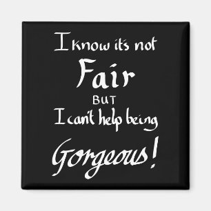 Aimant Être amusant Etre magnifique Sarcasme Citation no