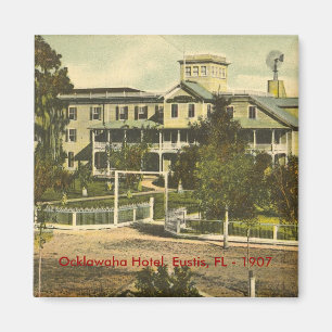 Aimant Eustis, FL, Ocklawaha Hotel. -1907