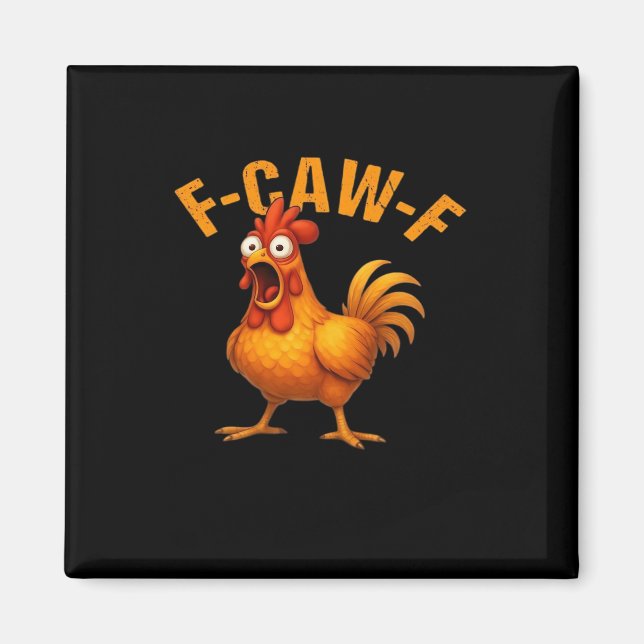 Aimant F-Caw-F Chicken Funny Trendy (Devant)