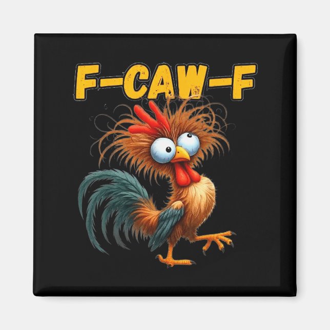 Aimant F-caw-f Chicken Quote Rooster Meme  (Devant)