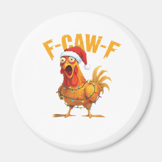 Aimant F-Caw-F Christmas Funny Chicken Christmas Essentia (Devant)