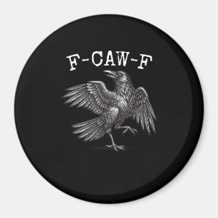 Aimant F-Caw-F Corbeau à jeu de mots Drôle de corbeau fai