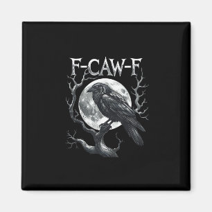 Aimant F-Caw-F Corbeau Lune Gothique Halloween Corbeau Oi