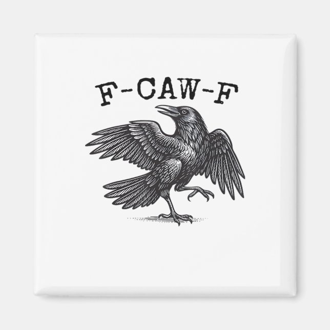 Aimant F-Caw-F Crow, Bird Cawing Grunge Cool Unique (Devant)