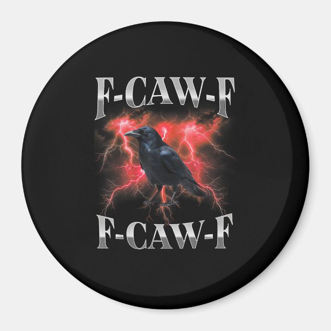 Aimant F-Caw-F Crow Bird Raven Gothic Meme (Devant)