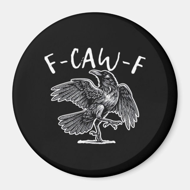 Aimant F-Caw-F Crow Gothic Humor Funny (Devant)