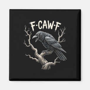 Aimant F-caw-f Drôle Corbeau de corbeau Vintage gothique
