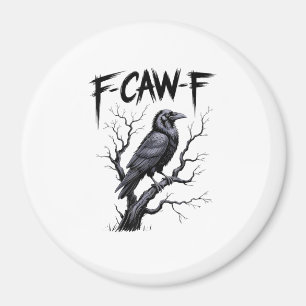 Aimant F-Caw-F Drôle de Corbeau Corbeau Saison Épouvantab