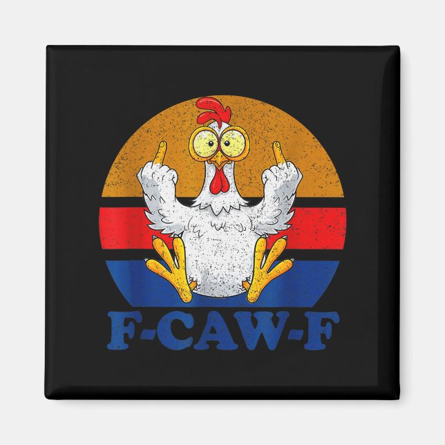 Aimant F-caw-f Funny Chicken Humor F-caw-f Quote Rooster  (Devant)
