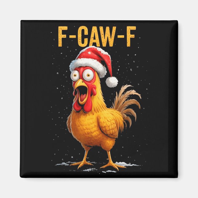 Aimant F-caw-f Funny Chicken Humor Meme Christmas Men Wom (Devant)