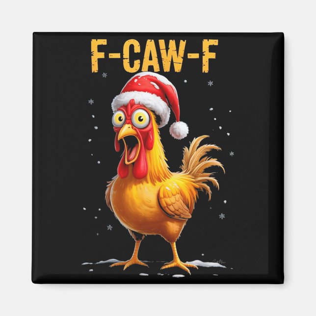 Aimant F-caw-f Funny Chicken Humor Meme Christmas Men Wom (Devant)
