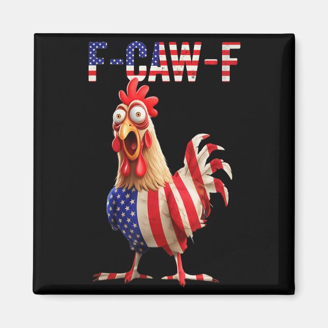 Aimant F-caw-f Funny Chicken Humor Usa Flag Quote Rooster (Devant)
