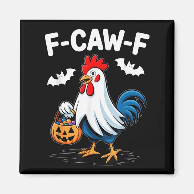 Aimant F-caw-f Funny Quote Rooster Meme Chicken Ghost Hal (Devant)