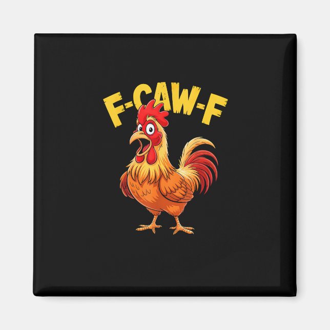 Aimant F Caw F Funny Quote Rooster Meme Lover Design (Devant)