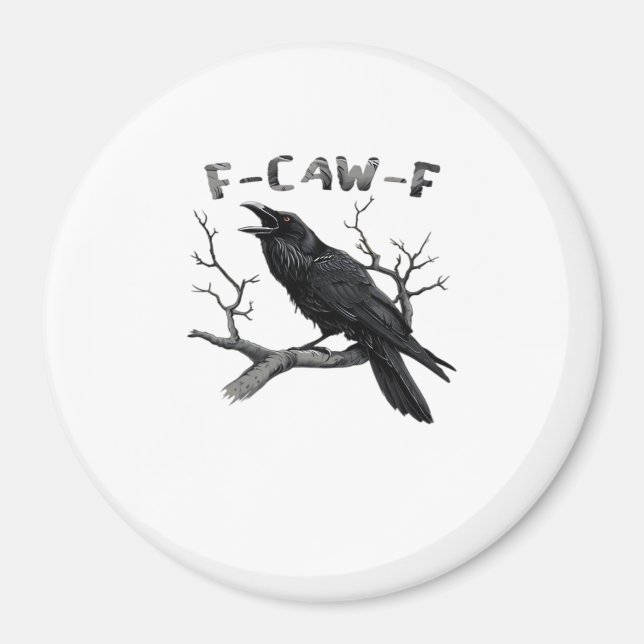 Aimant F-Caw-F Funny Raven Pun Gothic Crow Humor Aestheti (Devant)