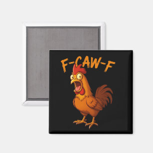 Aimant F-Caw-F Humour de poulet drôle Citation de coq F-C