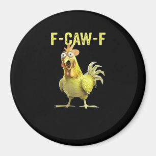 Aimant F Caw F Humour de poulet drôle Citation Style Vint