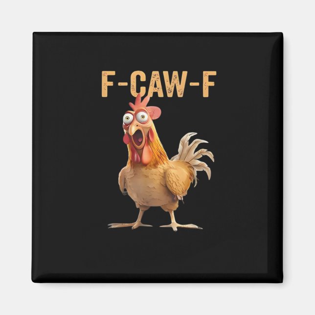 Aimant F Caw F Humour de poulet drôle Mème de coq Classiq (Devant)