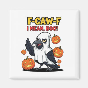 Aimant F-Caw-F Je Veux Dire Boo Drôle Crâne Éffrayant Hal