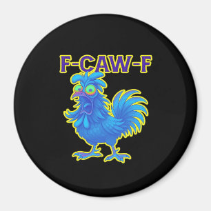 Aimant F-Caw-F Poulet Classique Créatif Décontracté