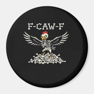 Aimant F Caw F Poulet Drôle Halloween Cool Style Unique