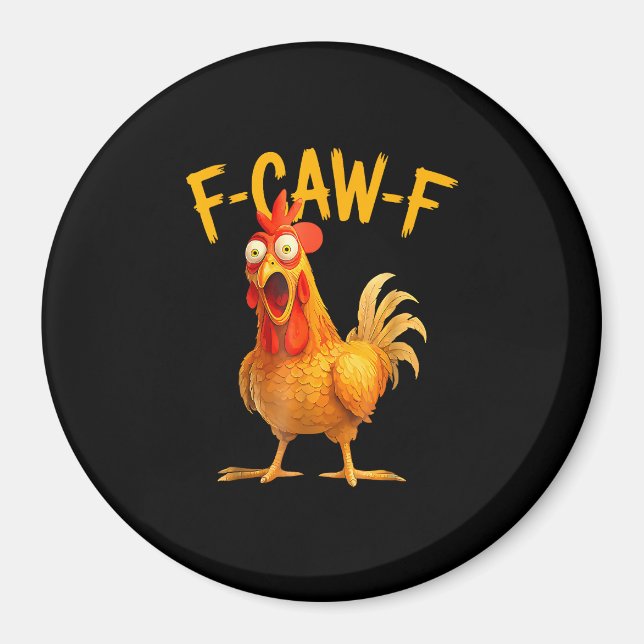 Aimant F-Caw-F Pun Funny Chicken Rooster Cawing Grunge (Devant)