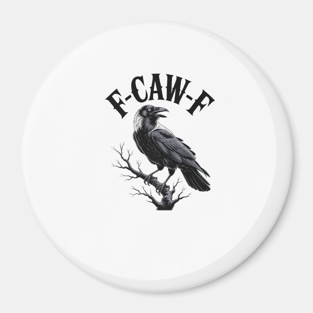 Aimant F-Caw-F Raven Adult Humor Bird Funny Gothic Goth (Devant)