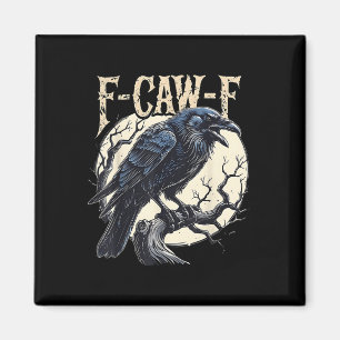 Aimant F-caw-f Raven Funny Crow Pun Retro Gothique Aesthe