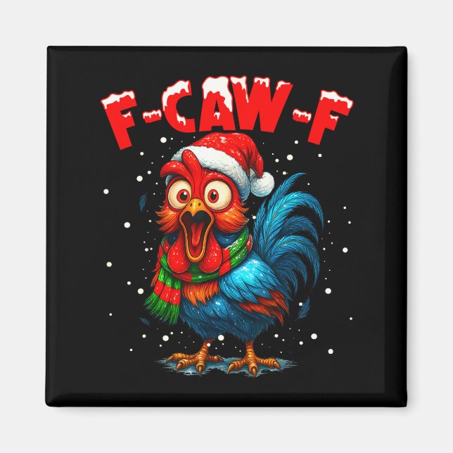 Aimant F Caw F Rooster Christmas Fcawf Chicken Whisperer  (Devant)