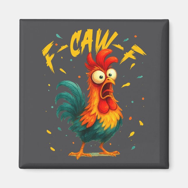 Aimant F Caw F Rooster Funny Bird Chicken Whisperer Fawk  (Devant)