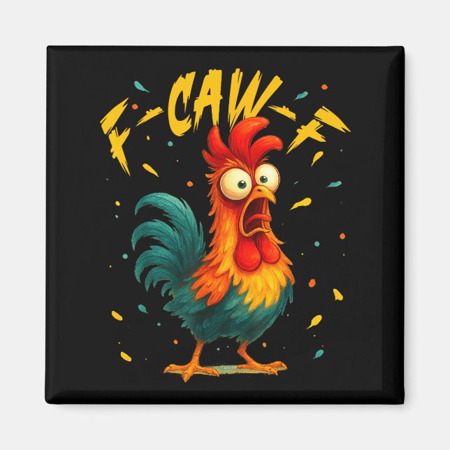 Aimant F Caw F Rooster Funny Bird Chicken Whisperer Fawk  (Devant)